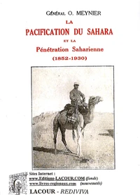 La pacification du Sahara et la pénétration saharienne (1852-1930)