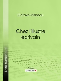  Octave Mirbeau et  Ligaran - Chez l'illustre écrivain.