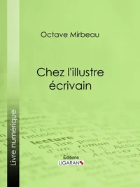 Chez l'illustre écrivain