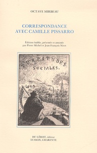 Octave Mirbeau - Correspondance avec Camille Pissarro.