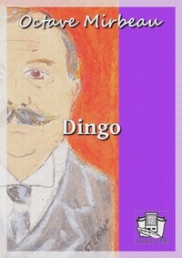 Octave Mirbeau - Dingo.