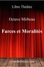 Octave Mirbeau - Farces et moralités.