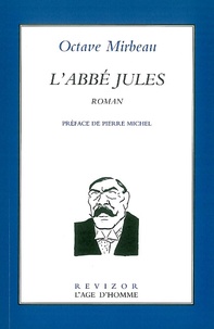Octave Mirbeau - L'Abbé Jules.