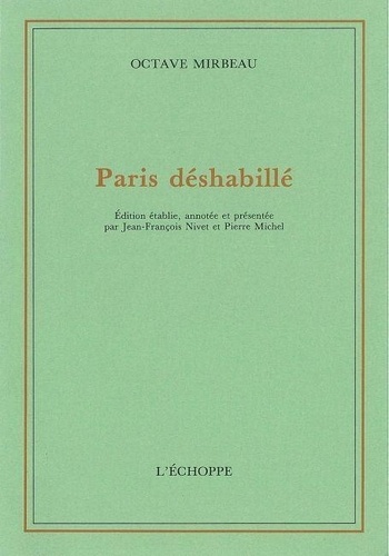 Octave Mirbeau - Paris Deshabille.