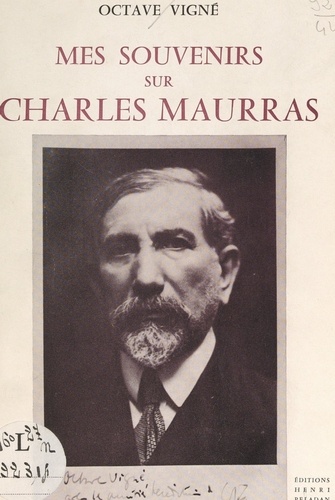 Mes souvenirs sur Charles Maurras (1868-1952)