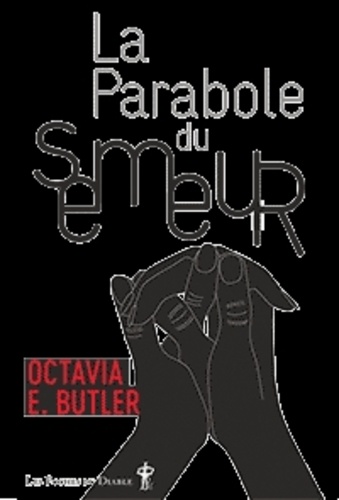 Octavia E. Butler - La parabole du semeur.