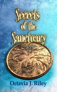  Octavia J. Riley - Secrets of the Sanctuary - Coven Chronicles, #2.