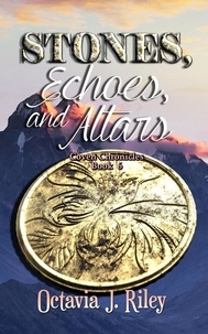  Octavia J. Riley - Stones, Echoes, and Altars - Coven Chronicles, #6.