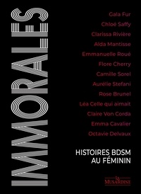 Ebooks uk télécharger gratuitement Immorales  - Histoires BDSM au féminin (Litterature Francaise) MOBI RTF DJVU
