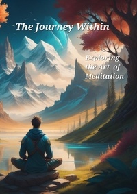  Octavio Collazo - The Journey Within: Exploring the Art of Meditation.