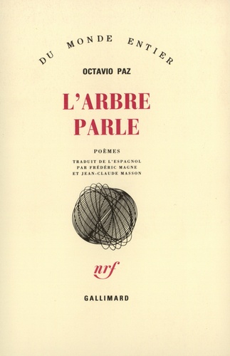 Octavio Paz - L'Arbre parle - Poèmes.