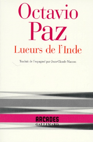 Octavio Paz - Lueurs de l'Inde.