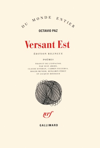 Octavio Paz - Versant Est Et Autres Poemes.