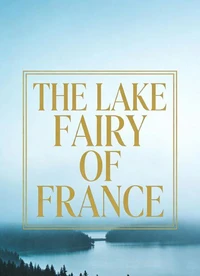The Lake Fairy of France