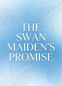 The Swan Maiden’s Promise