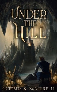 Under the Hill - Book of the Witch's Son, #2