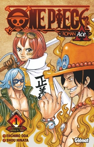 One Piece Roman Ace Tome 1 La formation de l'équipage du "Spade"
