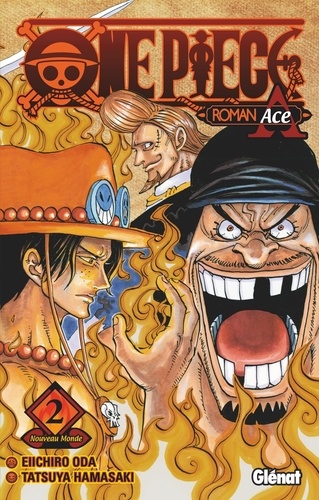 One Piece Roman Ace Tome 2 Nouveau Monde