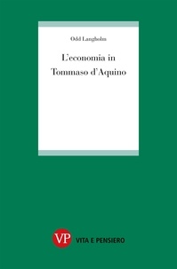 Odd Langholm - L'economia in Tommaso d'Aquino.