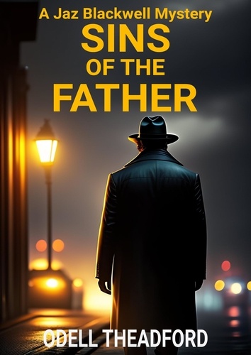  Odell Theadford - Sins of the Father - A Jaz Blackwell Mystery, #1.