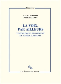 La voix, par ailleurs