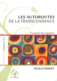 Les autoroutes de la transcendance