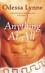  Odessa Lynne - Anything At All - The R'H'ani Chronicles, #13.