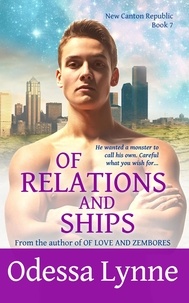  Odessa Lynne - Of Relations and Ships - New Canton Republic, #7.