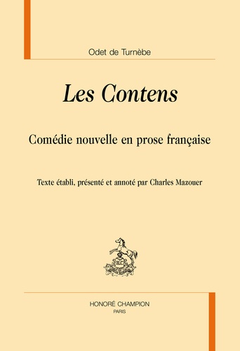 Les Contens. Comédie nouvelle en prose française