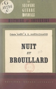 Odette Améry et Georges Martin-Champier - Nuit et brouillard ("Nacht und Nebel").