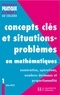 Odette Bassis - Concepts clés et situations-problèmes en mathématiques.