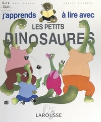 Odette Bergere et Jean-Noël Rochut - J'apprends à lire avec les petits dinosaures.