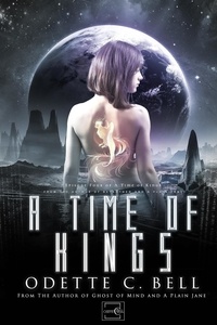  Odette C. Bell - A Time of Kings Episode Four - A Time of Kings, #4.