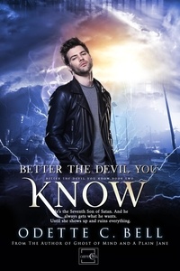  Odette C. Bell - Better the Devil You Know Book Two - Better the Devil You Know, #2.