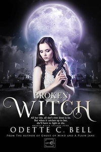  Odette C. Bell - Broken Witch Episode Four - Broken Witch, #4.