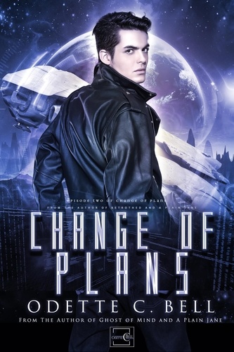  Odette C. Bell - Change of Plans Episode Two - Change of Plans, #2.