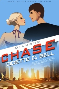  Odette C. Bell - Diamond and Chase Book Two - Diamond and Chase, #2.