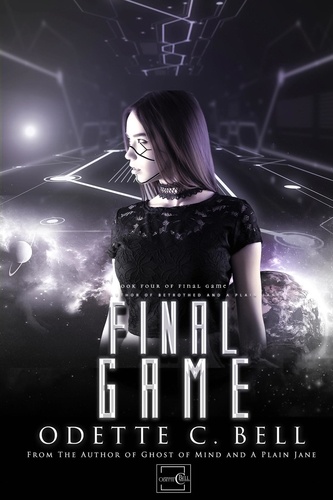  Odette C. Bell - Final Game Book Four - Final Game, #4.
