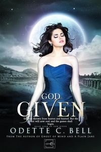  Odette C. Bell - God Given Book Four - God Given, #4.