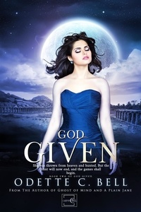  Odette C. Bell - God Given Book Two - God Given, #2.
