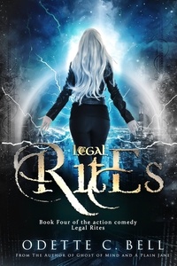  Odette C. Bell - Legal Rites Book Four.