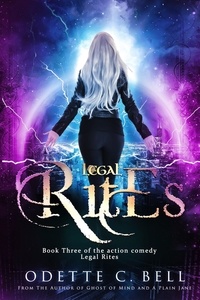  Odette C. Bell - Legal Rites Book Three - Legal Rites, #3.