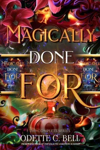Magially Done For: The Complete Series