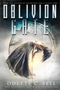  Odette C. Bell - Oblivion Gate Episode Four - Oblivion Gate, #4.