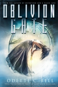  Odette C. Bell - Oblivion Gate Episode Two - Oblivion Gate, #2.