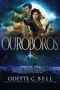  Odette C. Bell - Ouroboros Episode Two - Ouroboros - a Galactic Coalition Academy Series, #2.