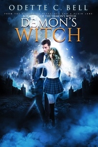  Odette C. Bell - The Demon's Witch Book Five - The Demon's Witch, #5.