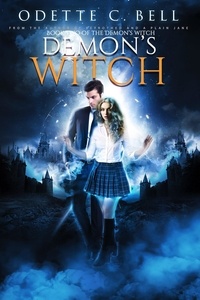  Odette C. Bell - The Demon's Witch Book Two - The Demon's Witch, #2.