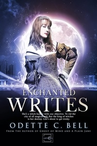  Odette C. Bell - The Enchanted Writes Book Two - The Enchanted Writes, #2.