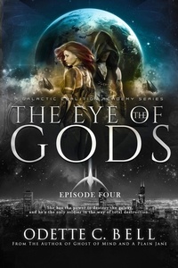  Odette C. Bell - The Eye of the Gods Episode Four - The Eye of the Gods, #4.